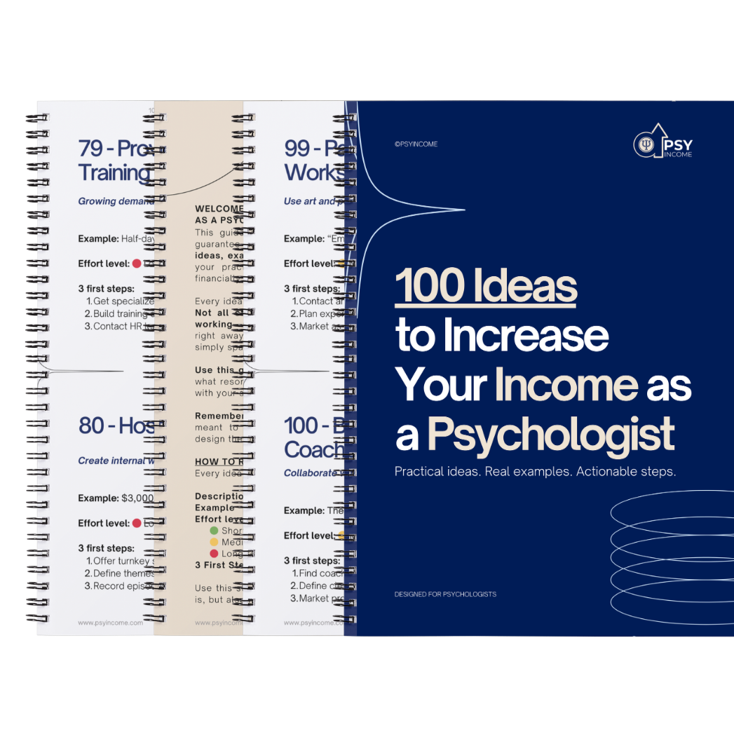 100 Ideas to Increase Your Income as a Psychologist